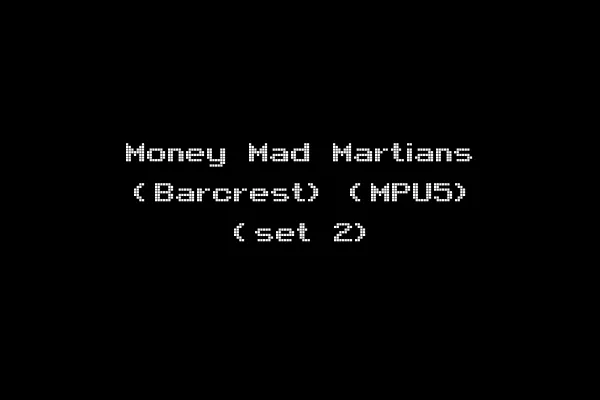Money Mad Martians (Barcrest) (MPU5) (set 2)