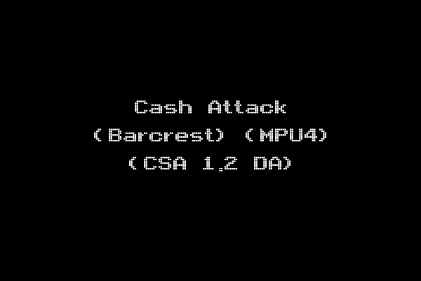 Cash Attack (Barcrest) (MPU4) (CSA 1.2 DA)