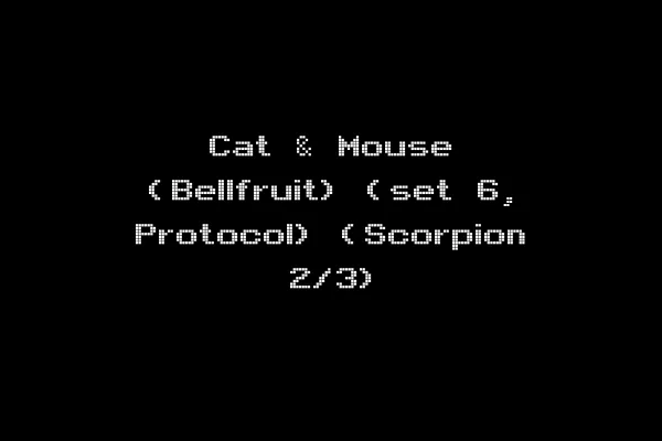 Cat & Mouse (Bellfruit) (set 6, Protocol) (Scorpion 2/3)