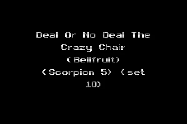 Deal Or No Deal The Crazy Chair (Bellfruit) (Scorpion 5) (set 10)