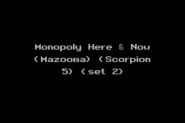 Monopoly Here & Now (Mazooma) (Scorpion 5) (set 2)