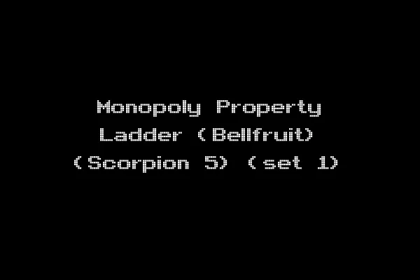 Monopoly Property Ladder (Bellfruit) (Scorpion 5) (set 1)