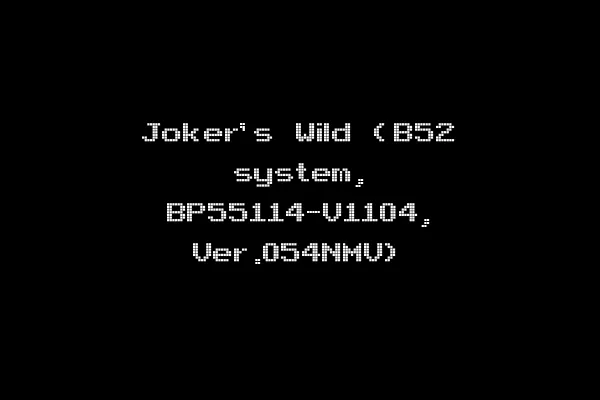 Joker's Wild (B52 system, BP55114-V1104, Ver.054NMV)