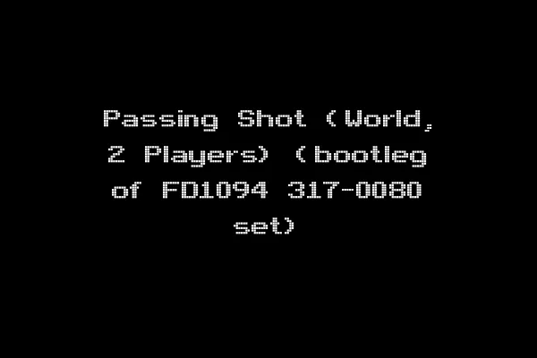 Passing Shot (World, 2 Players) (bootleg of FD1094 317-0080 set)