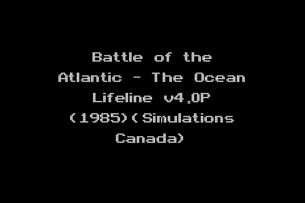Battle of the Atlantic - The Ocean Lifeline v4.0P (1985)(Simulations Canada)