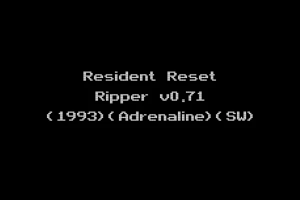 Resident Reset Ripper v0.71 (1993)(Adrenaline)(SW)