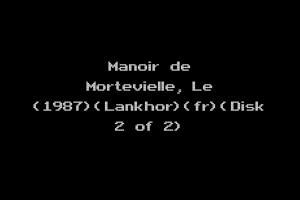 Manoir de Mortevielle, Le (1987)(Lankhor)(fr)(Disk 2 of 2)