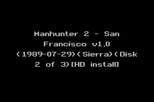 Manhunter 2 - San Francisco v1.0 (1989-07-29)(Sierra)(Disk 2 of 3)[HD install]