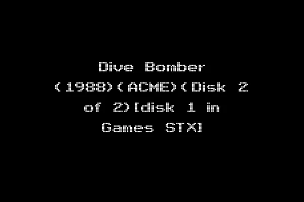 Dive Bomber (1988)(ACME)(Disk 2 of 2)[disk 1 in Games STX]