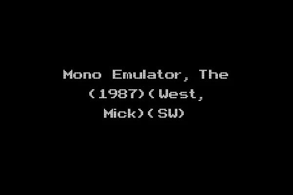 Mono Emulator, The (1987)(West, Mick)(SW)