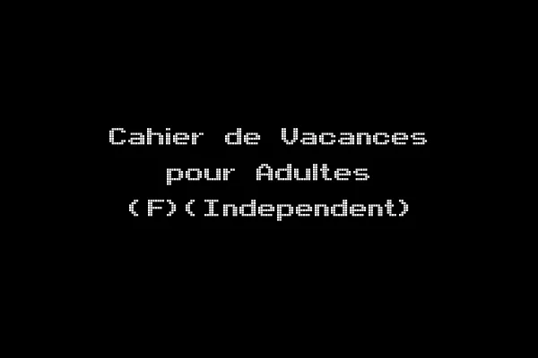 Cahier de Vacances pour Adultes (F)(Independent)