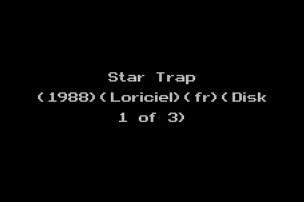 Star Trap (1988)(Loriciel)(fr)(Disk 1 of 3)