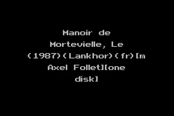 Manoir de Mortevielle, Le (1987)(Lankhor)(fr)[m Axel Follet][one disk]