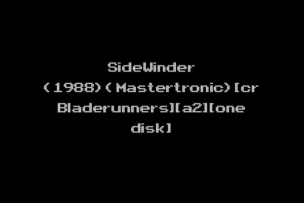 SideWinder (1988)(Mastertronic)[cr Bladerunners][a2][one disk]