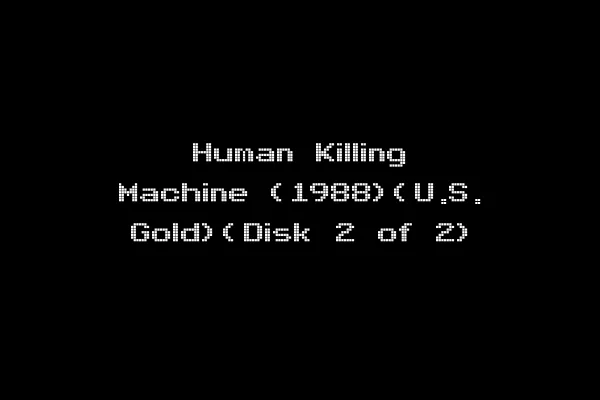 Human Killing Machine (1988)(U.S. Gold)(Disk 2 of 2)
