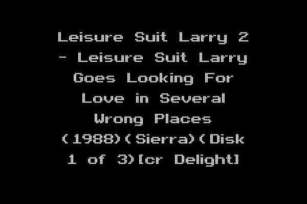 Leisure Suit Larry 2 - Leisure Suit Larry Goes Looking For Love in Several Wrong Places (1988)(Sierra)(Disk 1 of 3)[cr Delight]