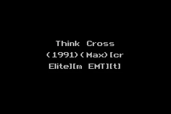 Think Cross (1991)(Max)[cr Elite][m EMT][t]