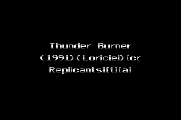 Thunder Burner (1991)(Loriciel)[cr Replicants][t][a]
