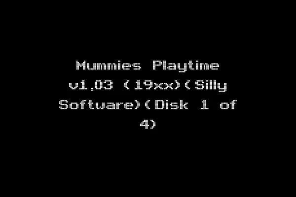 Mummies Playtime v1.03 (19xx)(Silly Software)(Disk 1 of 4)