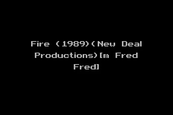 Fire (1989)(New Deal Productions)[m Fred Fred]