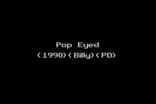 Pop Eyed (1990)(Billy)(PD)