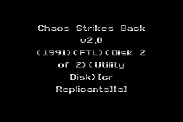Chaos Strikes Back v2.0 (1991)(FTL)(Disk 2 of 2)(Utility Disk)[cr Replicants][a]