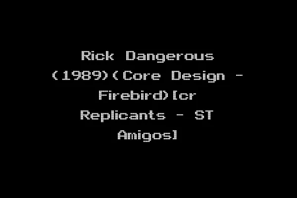 Rick Dangerous (1989)(Core Design - Firebird)[cr Replicants - ST Amigos]