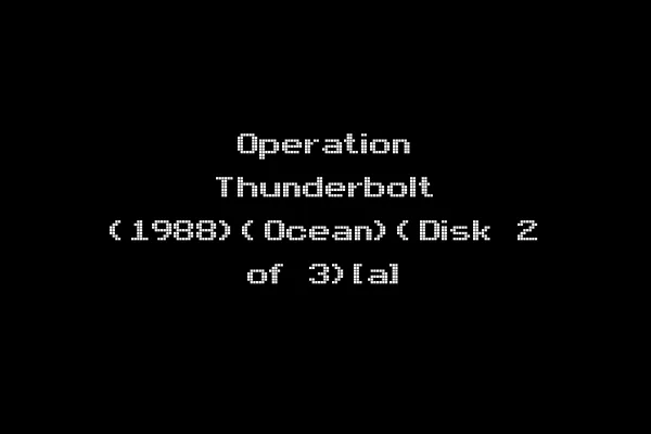 Operation Thunderbolt (1988)(Ocean)(Disk 2 of 3)[a]