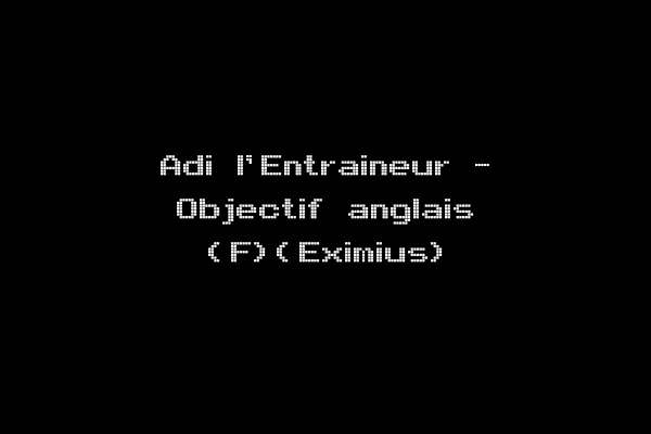 Adi l'Entraineur - Objectif anglais (F)(Eximius)