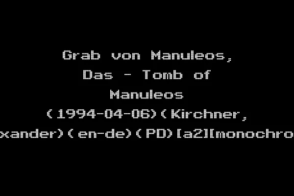 Grab von Manuleos, Das - Tomb of Manuleos (1994-04-06)(Kirchner, Alexander)(en-de)(PD)[a2][monochrome]