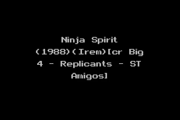 Ninja Spirit (1988)(Irem)[cr Big 4 - Replicants - ST Amigos]