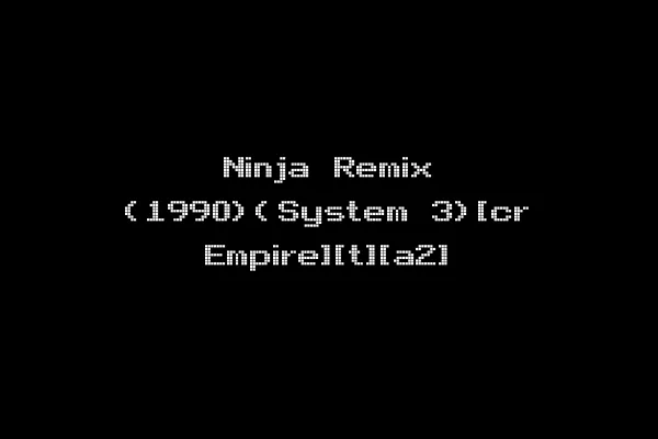 Ninja Remix (1990)(System 3)[cr Empire][t][a2]