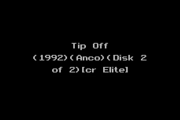 Tip Off (1992)(Anco)(Disk 2 of 2)[cr Elite]
