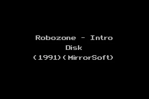 Robozone - Intro Disk (1991)(MirrorSoft)