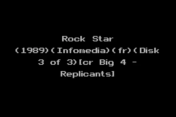 Rock Star (1989)(Infomedia)(fr)(Disk 3 of 3)[cr Big 4 - Replicants]