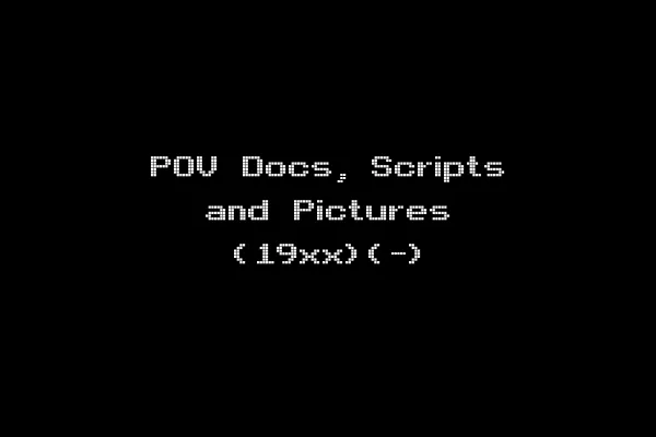 POV Docs, Scripts and Pictures (19xx)(-)