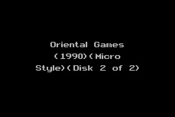Oriental Games (1990)(Micro Style)(Disk 2 of 2)