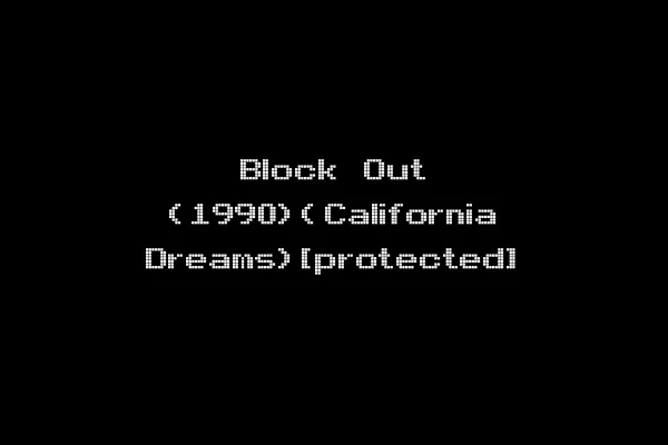 Block Out (1990)(California Dreams)[protected]