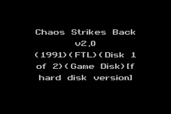 Chaos Strikes Back v2.0 (1991)(FTL)(Disk 1 of 2)(Game Disk)[f hard disk version]