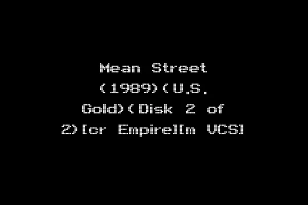Mean Street (1989)(U.S. Gold)(Disk 2 of 2)[cr Empire][m VCS]