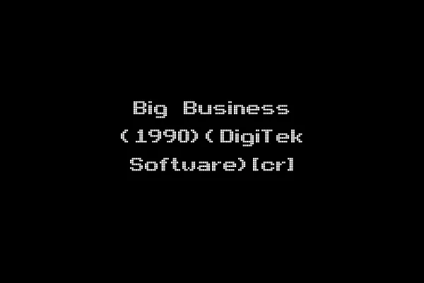 Big Business (1990)(DigiTek Software)[cr]