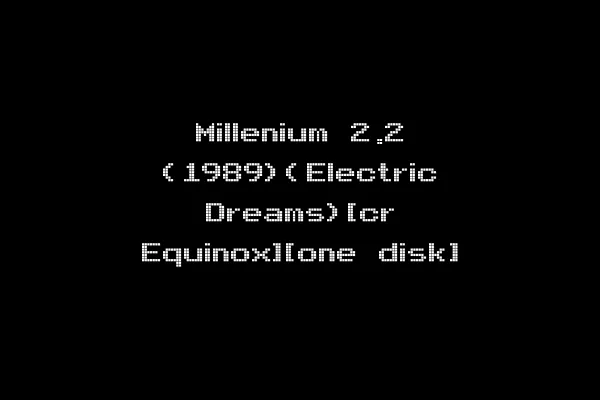Millenium 2.2 (1989)(Electric Dreams)[cr Equinox][one disk]