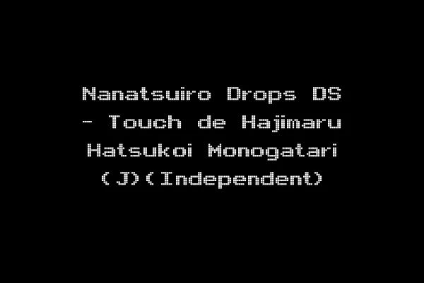 Nanatsuiro Drops DS - Touch de Hajimaru Hatsukoi Monogatari (J)(Independent)