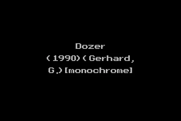 Dozer (1990)(Gerhard, G.)[monochrome]