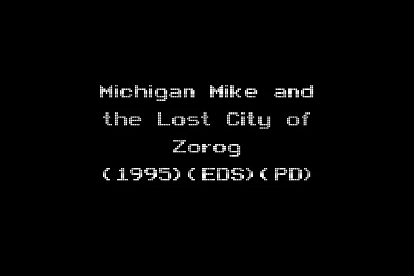 Michigan Mike and the Lost City of Zorog (1995)(EDS)(PD)