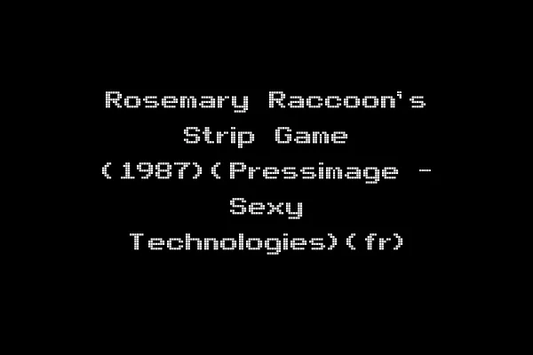 Rosemary Raccoon's Strip Game (1987)(Pressimage - Sexy Technologies)(fr)