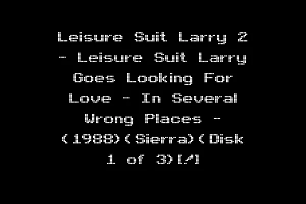 Leisure Suit Larry 2 - Leisure Suit Larry Goes Looking For Love - In Several Wrong Places - (1988)(Sierra)(Disk 1 of 3)[!]