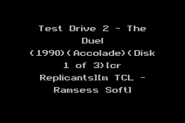 Test Drive 2 - The Duel (1990)(Accolade)(Disk 1 of 3)[cr Replicants][m TCL - Ramsess Soft]