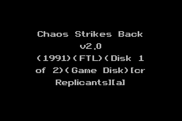 Chaos Strikes Back v2.0 (1991)(FTL)(Disk 1 of 2)(Game Disk)[cr Replicants][a]