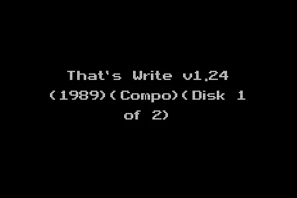 That's Write v1.24 (1989)(Compo)(Disk 1 of 2)